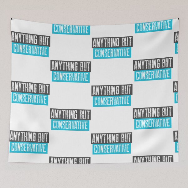 Item preview, Anything But Conservative designed and sold by isma-rodi.