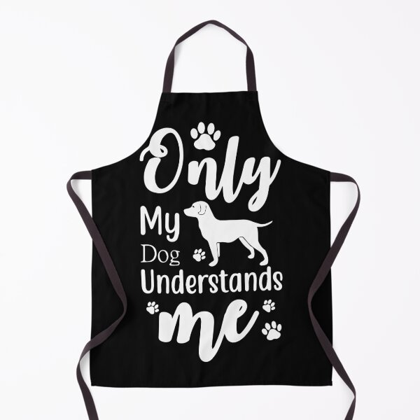 Item preview, Only My Dog Understands Me – Funny Dog Lover Quote - WATEKE designed and sold by WATEKE.