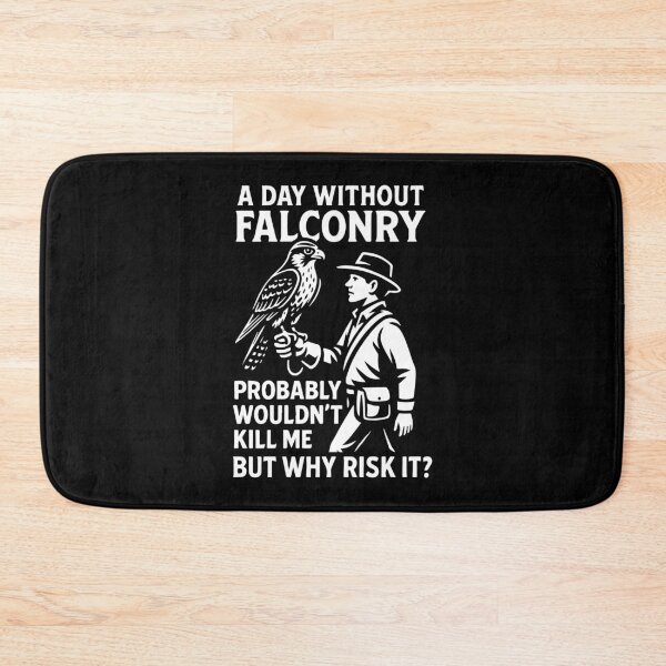Item preview, A Day Without Falconry Why Risk It falcon design designed and sold by LuminOrb.