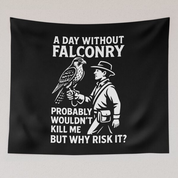 Item preview, A Day Without Falconry Why Risk It falcon design designed and sold by LuminOrb.