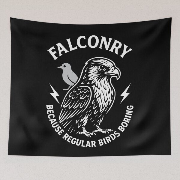 Item preview, Falconry Because Regular Birds Boring designed and sold by LuminOrb.
