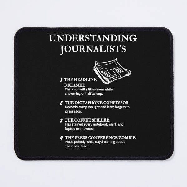 Item preview, Understanding Journalists – Funny Media Life Humor – Black designed and sold by PsyFlow35.
