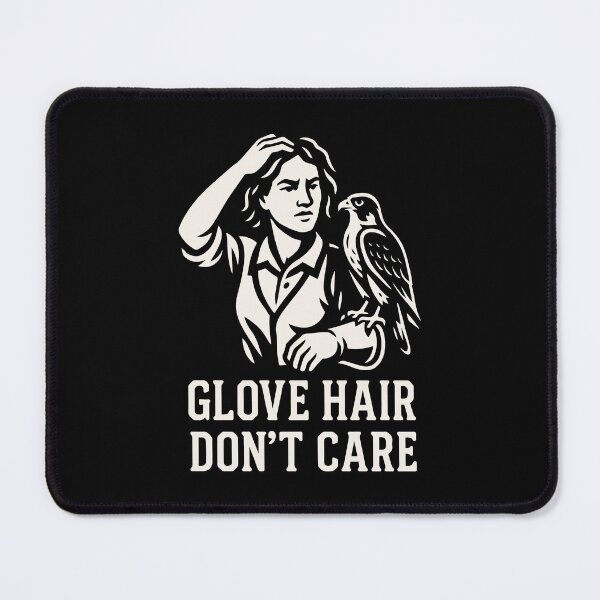 Item preview, Falcon Glove Hair Don't Care Falconry Enthusiast designed and sold by LuminOrb.