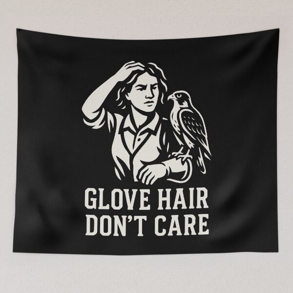 Item preview, Falcon Glove Hair Don't Care Falconry Enthusiast designed and sold by LuminOrb.