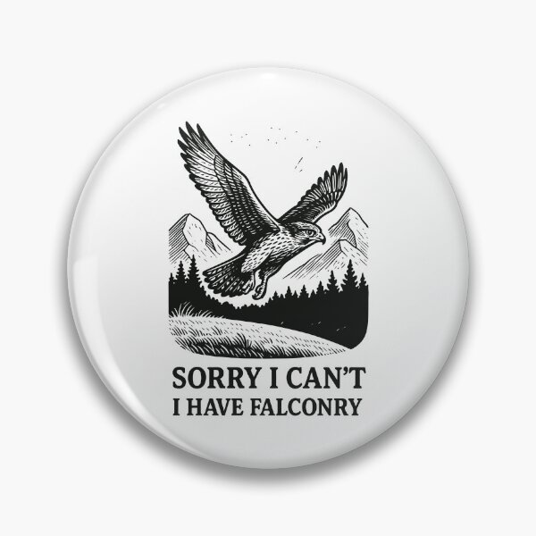 Item preview, Falcon Sorry I Can't I Have Falconry Adventure designed and sold by LuminOrb.
