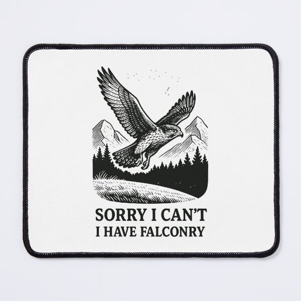Item preview, Falcon Sorry I Can't I Have Falconry Adventure designed and sold by LuminOrb.