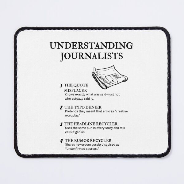 Item preview, Journalist Types Explained – Relatable Press Comedy designed and sold by PsyFlow35.