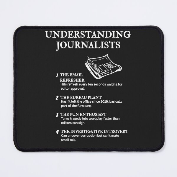 Item preview, Journalist Types Explained – Relatable Press Comedy – Black designed and sold by PsyFlow35.