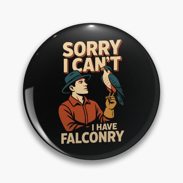Item preview, Falcon Sorry I Can't I Have Falconry Falconry designed and sold by LuminOrb.
