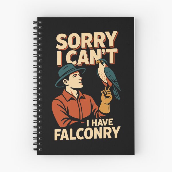 Item preview, Falcon Sorry I Can't I Have Falconry Falconry designed and sold by LuminOrb.