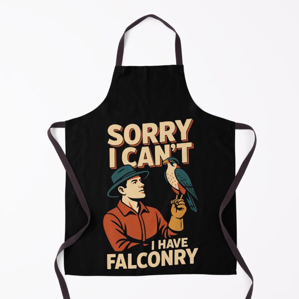 Item preview, Falcon Sorry I Can't I Have Falconry Falconry designed and sold by LuminOrb.