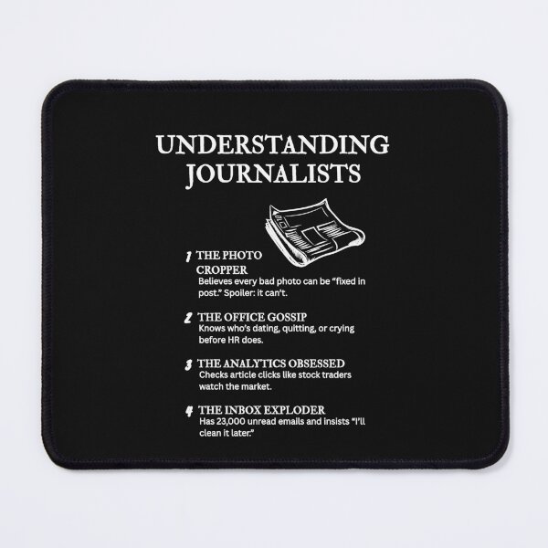 Item preview, Life of a Journalist – Funny and Relatable Truths – Black designed and sold by PsyFlow35.