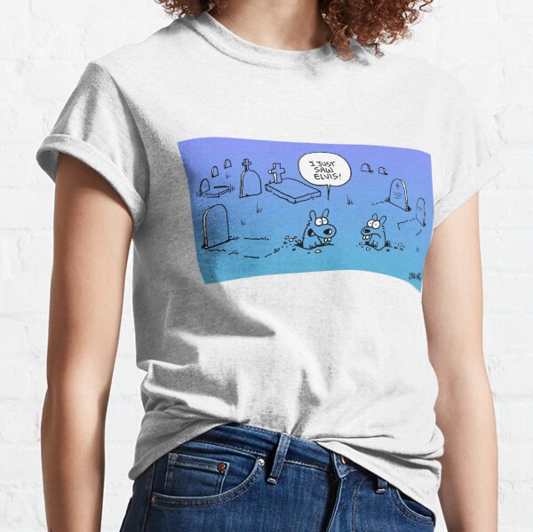 I just saw Elvis! Classic T-Shirt