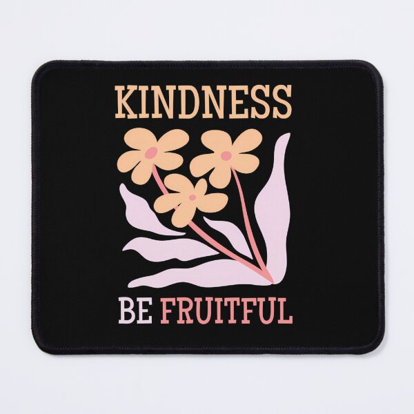 Item preview, Kindness Be Fruitful Gal designed and sold by Dravienart.