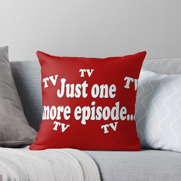 Item preview, just one more episode designed and sold by Cleiarts.