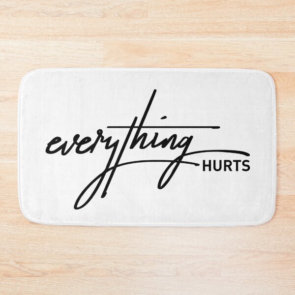 Item preview, Everything Hurts – Dramatic Yet Relatable Pain Quote Design designed and sold by ReggieDior.