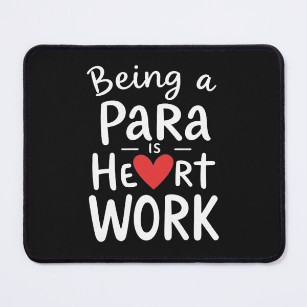 Item preview, Being a Para is Heart Work designed and sold by Sparkofart07.