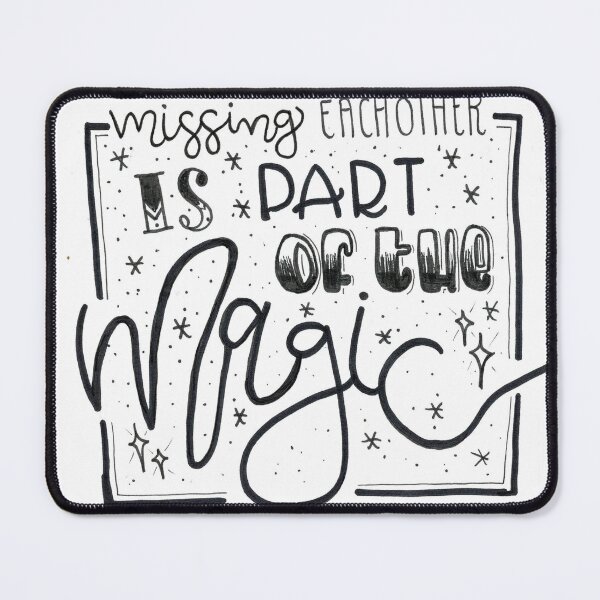 Item preview, Missing Each Other Is Part of the Magic – Hand Lettered Love Quote designed and sold by BetweenLinesArt.