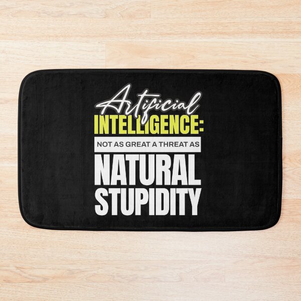Item preview, Artificial Intelligence vs Natural Stupidity designed and sold by dudelinart.