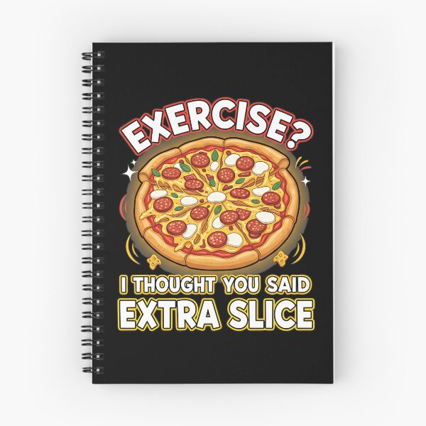 Item preview, Exercise I Thought You Said Extra Slice designed and sold by Joyful-Park.