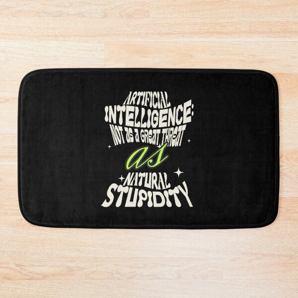Item preview, Artificial Intelligence vs Natural Stupidity designed and sold by dudelinart.