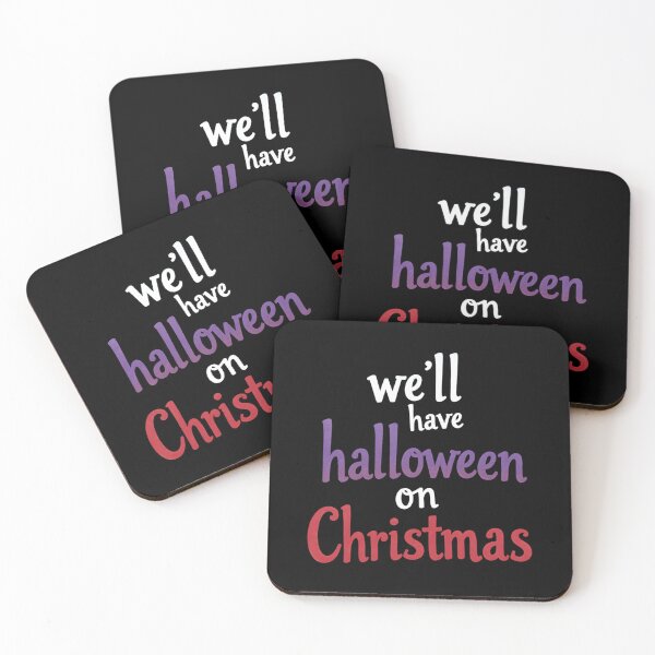Item preview, We’ll Have Halloween On Christmas designed and sold by xknzsshfola46.