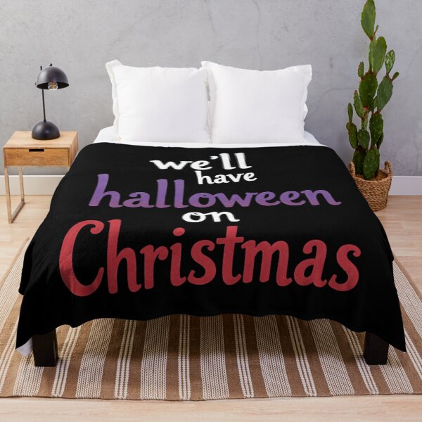 Item preview, We’ll Have Halloween On Christmas designed and sold by xknzsshfola46.