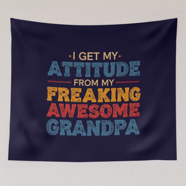 Item preview, Funny Vintage Family Humor I Get My Attitude from My Freaking Awesome Grandpa  designed and sold by Zayavca.