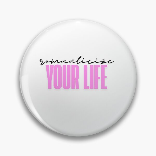 Item preview, "Romanticize Your Life" designed and sold by INK AND AURA.