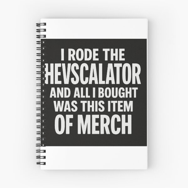 Item preview, I Rode the Hevscalator – Funny Bluewater Meme Merch Design designed and sold by GarnerSupplyCo.