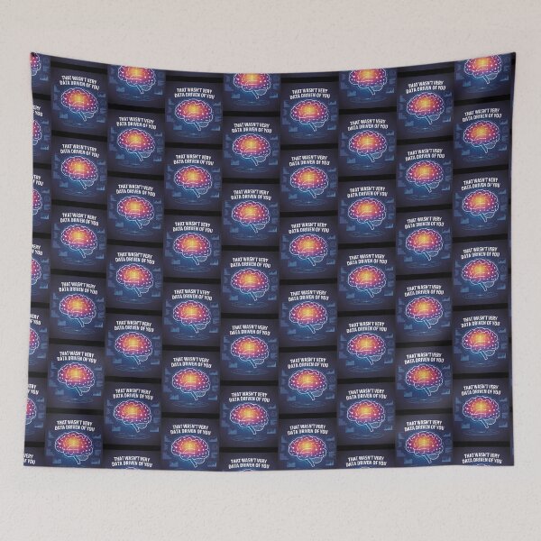 Item preview, That wasn't very data-driven of you designed and sold by Agu210.
