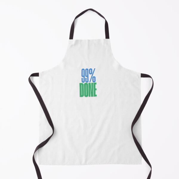 Item preview, "99% Done" designed and sold by INK AND AURA.