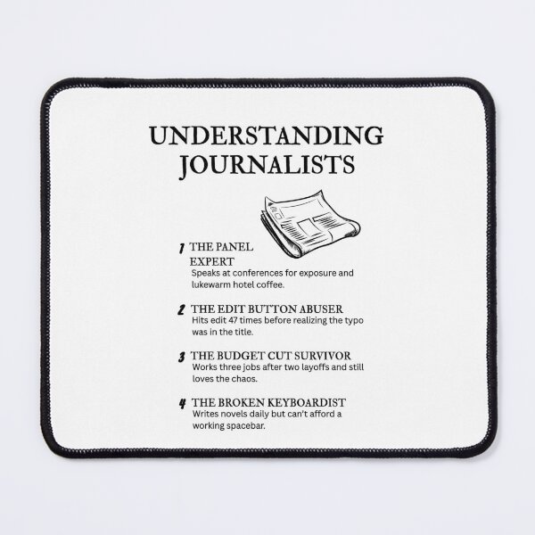 Item preview, Life of a Journalist – Funny and Relatable Truths designed and sold by PsyFlow35.