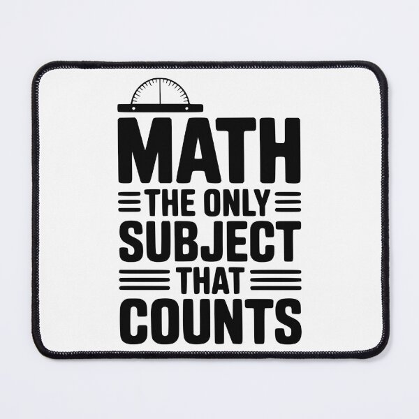 Item preview, Math The Only Subject That Counts designed and sold by Frank Ring.