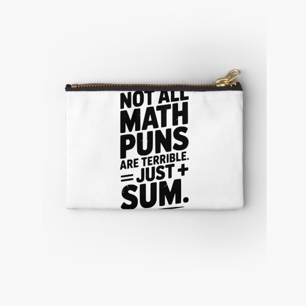 Item preview, Not All Math Puns Are Terrible Just Sum designed and sold by Frank Ring.