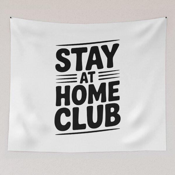 Item preview, Stay at Home Club designed and sold by Frank Ring.