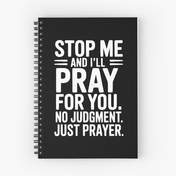 Item preview, Stop Me and I’ll Pray For You No Judgment Just Prayer designed and sold by Frank Ring.