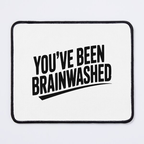 Item preview, You’ve Been Brainwashed designed and sold by Frank Ring.