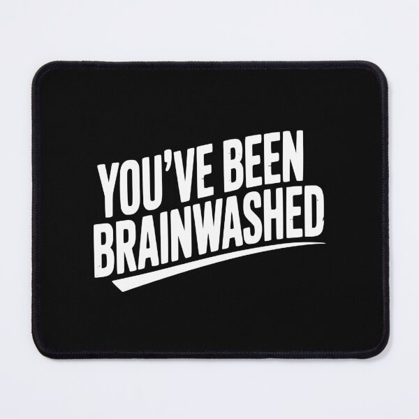 Item preview, You’ve Been Brainwashed designed and sold by Frank Ring.