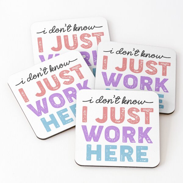 Item preview, I Don't Know I Just Work Here - Funny Sarcastic Office Humor Funny Joke designed and sold by kolshi-shop.