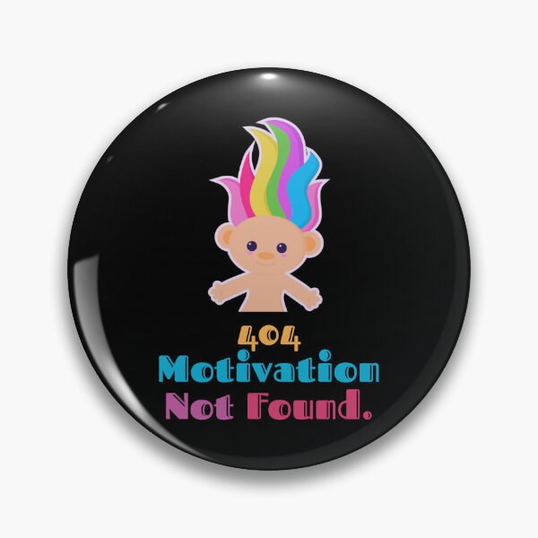 Item preview, 404 Motivation Not Found – Troll Doll Meme Graphic Tee designed and sold by Giota29.
