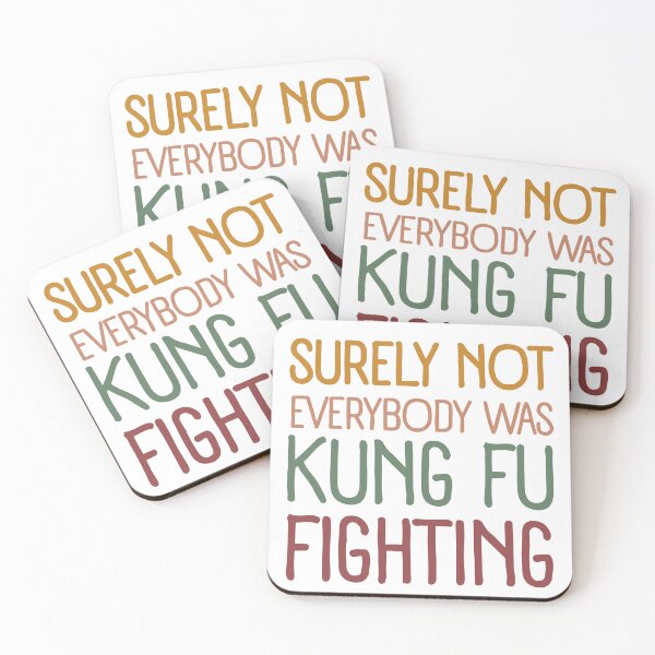 Item preview, Surely Not everyone Was Kung Fu Fighting Funny Saying Martial Arts Humor designed and sold by SkeletonsDanger.