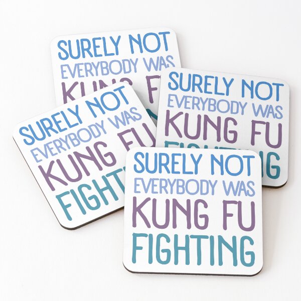 Item preview, Surely Not everyone Was Kung Fu Fighting Funny Saying Action Comedy Style designed and sold by SkeletonsDanger.