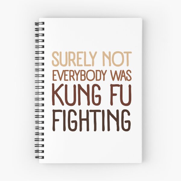 Item preview, Surely Not Everyone Was Kung Fu Fighting Funny Saying Silly Meme Culture designed and sold by SkeletonsDanger.