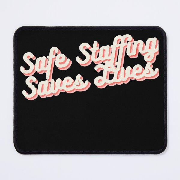Item preview, Safe staffing saves lives, safe staffing lives lives t-shirt designed and sold by Bryan1511.