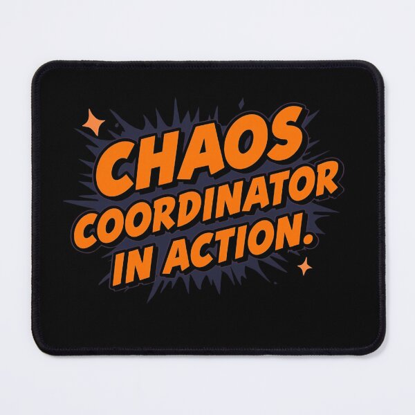 Item preview, “Chaos Coordinator in Action – Funny Sarcastic Quote T-Shirt & Sticker Design” designed and sold by La Velmoréa.