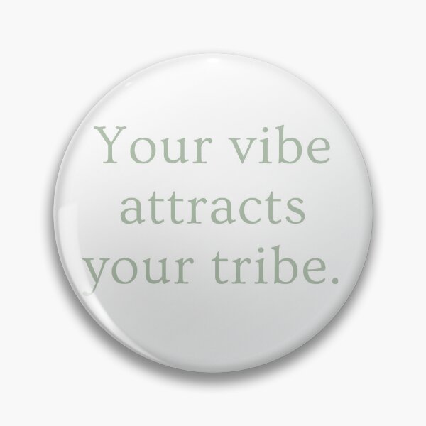 Item preview, Your vibe attracts your tribe. designed and sold by HorizonStores.