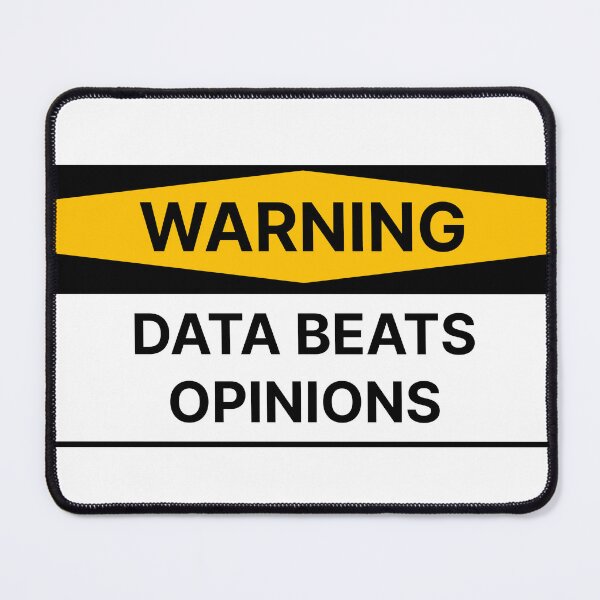 Item preview, Data beats opinions designed and sold by Jiben44.