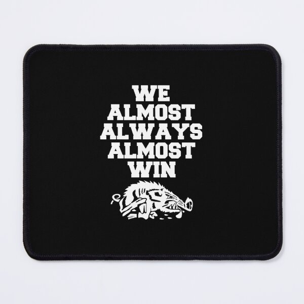 Item preview, We Almost Always Almost Win designed and sold by covuyed.