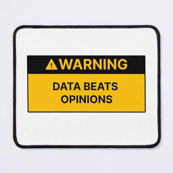 Item preview, Data beats opinions designed and sold by Jiben44.